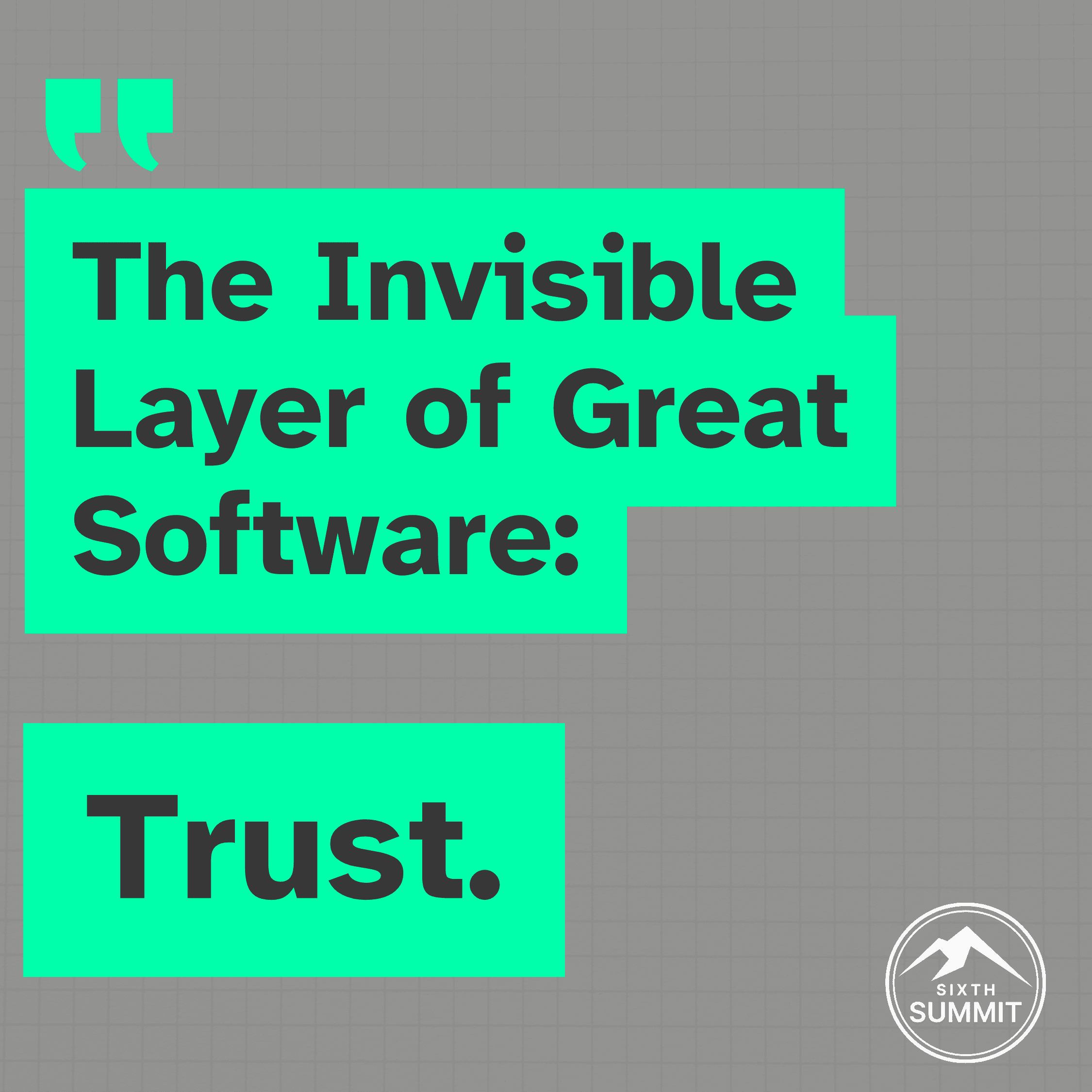 The Invisible Layer of Great Software: Trust